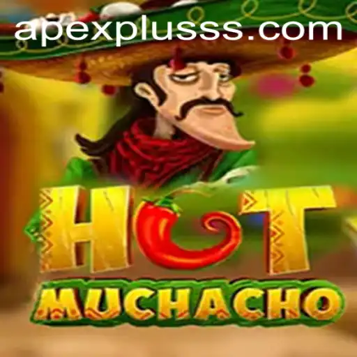 Exploring the Exciting World of HotMuchacho: A Comprehensive Guide to ApexPlus