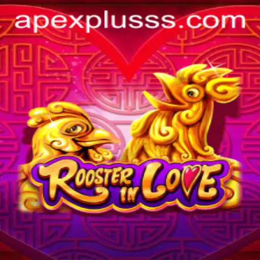 RoosterInLove: A New Era in Gaming with ApexPlus
