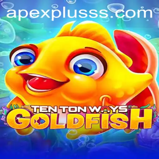 Unveiling TenTonWaysGoldfish: Dive Into the ApexPlus Experience