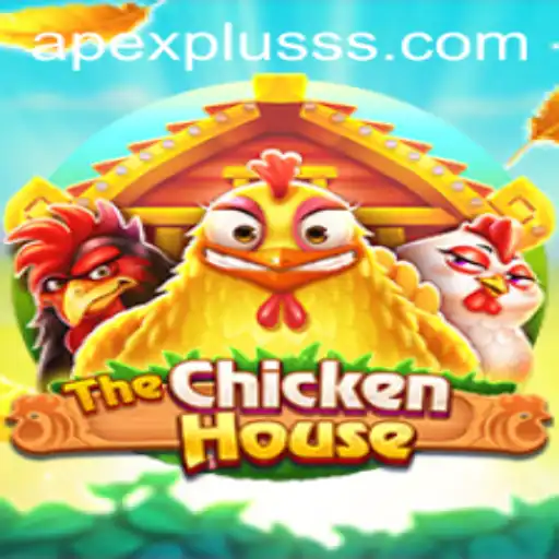The Exciting World of 'TheChickenHouse' Featuring ApexPlus